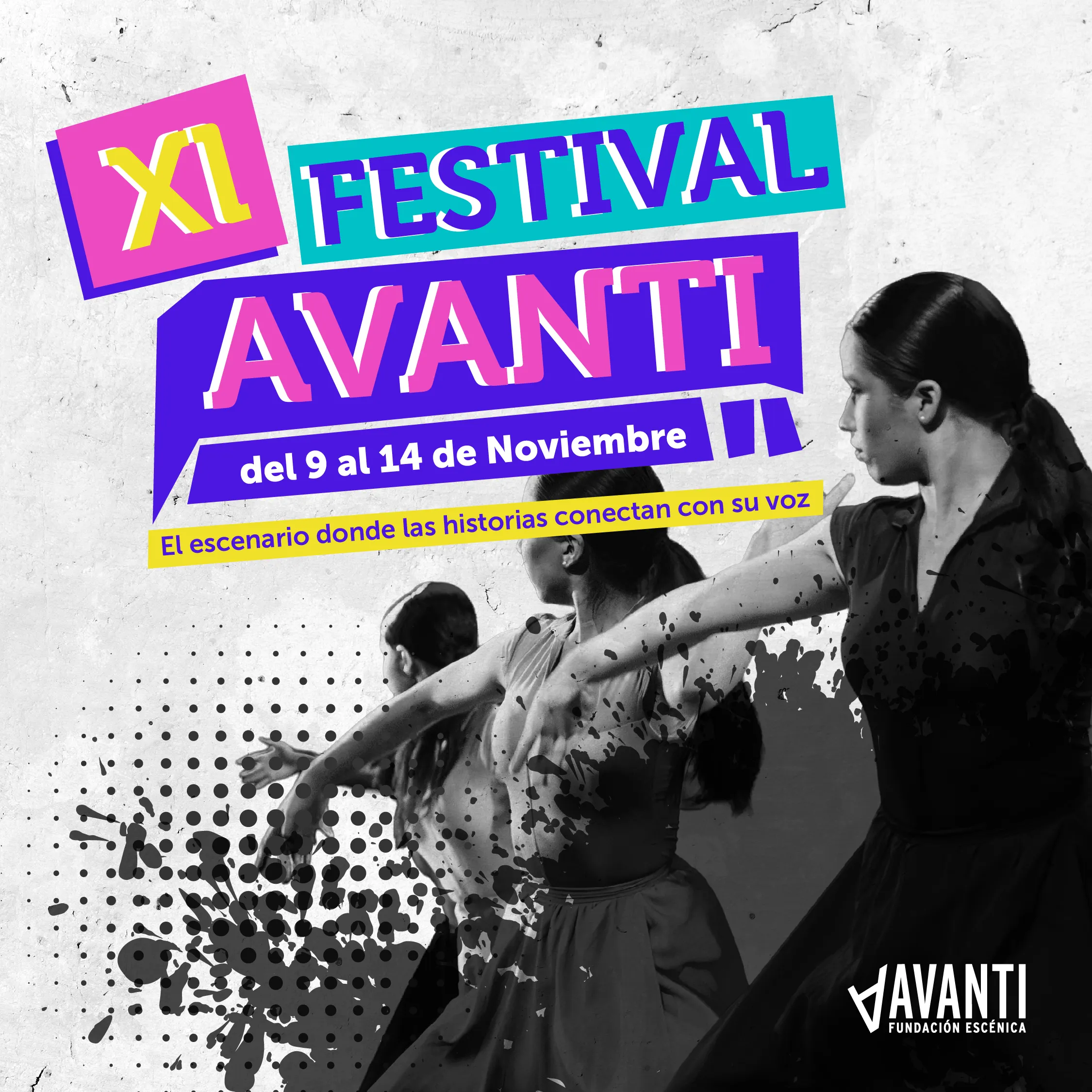 Afiche de convocatoria del XI Festival Avanti enmarcado en un muro de la calle, con tipografías de colores y fotografía de danza en blanco y negro